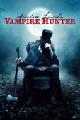 Abraham Lincoln: Vampire Hunter cover