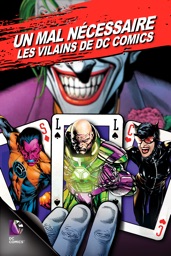 Un mal nécessaire : Les Vilains de DC COMICS