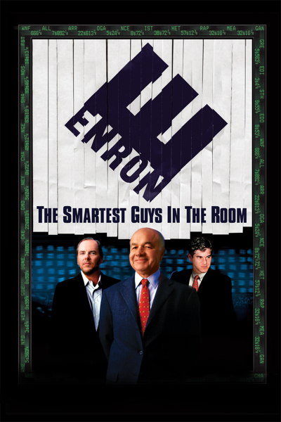 Enron: The Smartest Guys In the Room