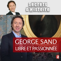 Télécharger George Sand, libre et passionnée Episode 1