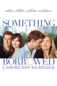 Something Borrowed: L'amore non ha regole (Something Borrowed)