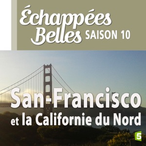 San Francisco et la Californie du Nord - Episode 1