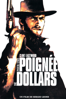 Pour une poignée de dollars - Sergio Leone