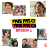 Fais pas ci, fais pas ça, Saison 1 - Fais pas ci, fais pas ça