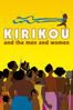 Kirikou and the Men and Women - Michel Ocelot