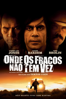 Onde os Fracos não Têm Vez - Joel Coen & Ethan Coen