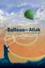 A Balloon for Allah: Islam and Women - Nefise Özkal Lorentzen