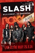 Slash Featuring Myles Kennedy & the Conspirators Live at the Roxy