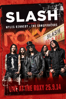 Slash Featuring Myles Kennedy & the Conspirators Live at the Roxy - Slash featuring Myles Kennedy & The Conspirators