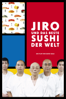 Jiro und das beste Sushi der Welt - David Gelb