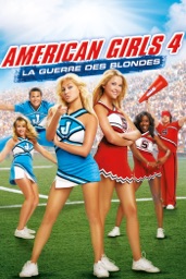 American Girls 4: La guerre des blondes