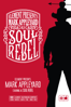 Soul Rebel - Mark Appleyard - Kirk Dianda & Mark Stewart