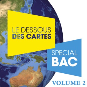 Le dessous des cartes - Spécial Bac, Vol. 2 - Episode 12