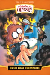 Adventures In Odyssey: The Last Days of Eugene Meltsner