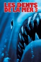 Affiche du film Les dents de la mer 3
