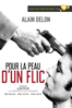 Pour la peau d'un flic - Alain Delon