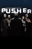 Pusher - Nicolas Winding Refn