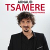 Arnaud Tsamère  Arnaud Tsamere, chose promise