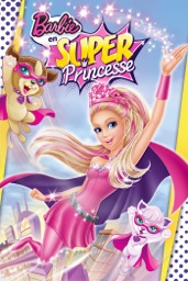 Barbie™ en Super Princesse