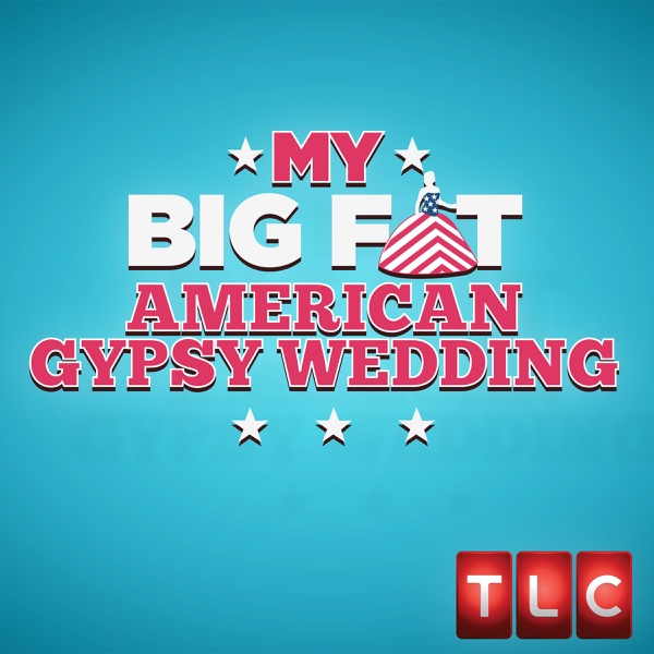 Watch My Big Fat American Gypsy Wedding Season 1 Episode 4 Wild