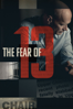 The Fear of 13 - David Sington