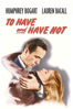 To Have and Have Not - Howard Hawks