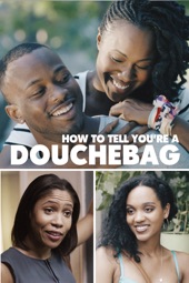 Poster for How to Tell You're a Douchebag by Tahir Jetter