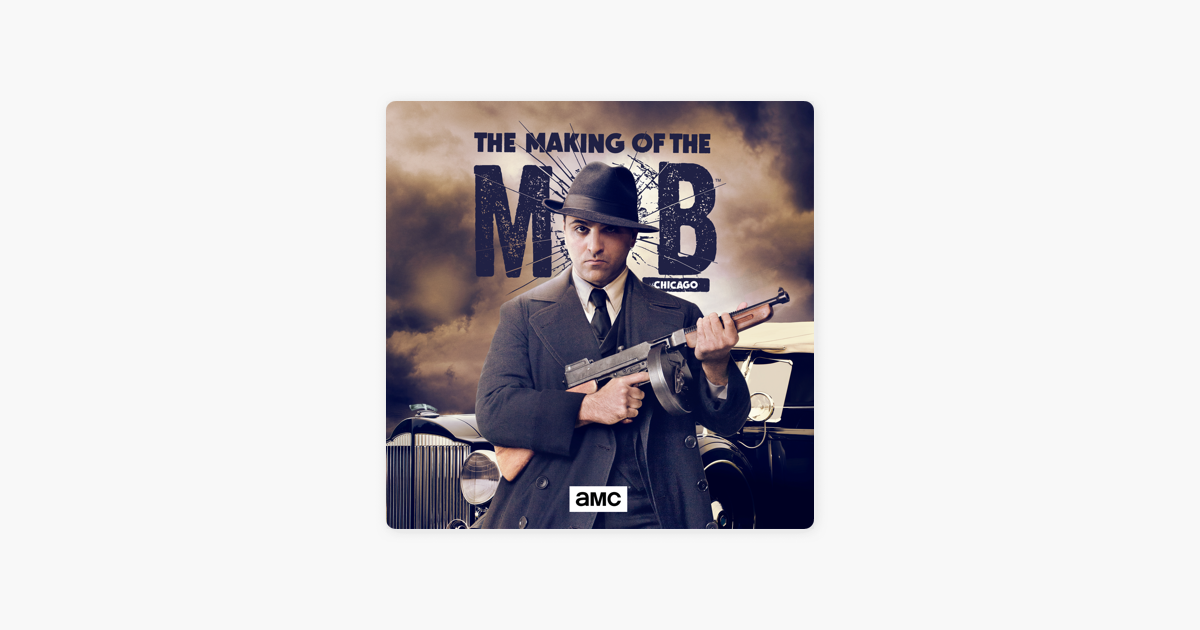 ‎The Making of the Mob Chicago on iTunes