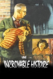 Une incroyable histoire