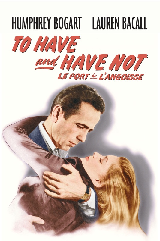 To Have and Have Not