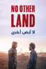 No Other Land - Basel Adra, Hamdan Ballal, Yuval Abraham & Rachel Szor