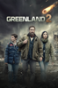 Greenland 2 - Ric Roman Waugh