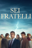 Sei fratelli - Simone Godano