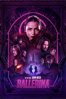 From the World of John Wick: Ballerina - Len Wiseman