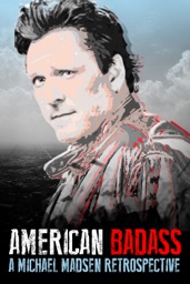 American Badass: A Michael Madsen Retrospective