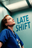 Late Shift - Petra Volpe