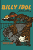 Billy Idol: State Line: Live at the… Hoover Dam - Vincent Adam Paul & George Scott