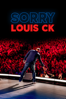 Louis C.K.: Sorry - Louis C.K.