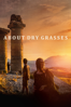 About Dry Grasses - Nuri Bilge Ceylan