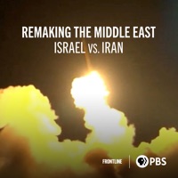 Remaking the Middle East: Israel vs. Iran