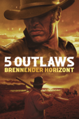 5 Outlaws: Brennender Horizont