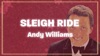 Sleigh Ride by Andy Williams music video