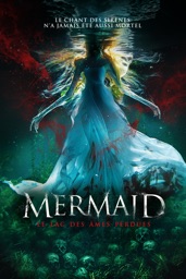 Mermaid : le lac des âmes perdues (VOST)