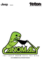 Anomaly - The Early Worm Gets the Bird