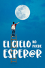 El cielo no puede esper@r - José María Zavala