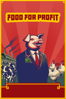 Food for Profit - Pablo D'Ambrosi & Giulia Innocenzi