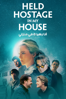 Held Hostage in My House - Anna Elizabeth James
