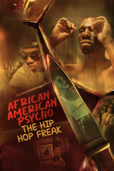 African American Psycho: The Hip Hop Freak - Alvin Gray Cover Art