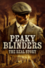 Peaky Blinders: The Real Story - Robin Bextor