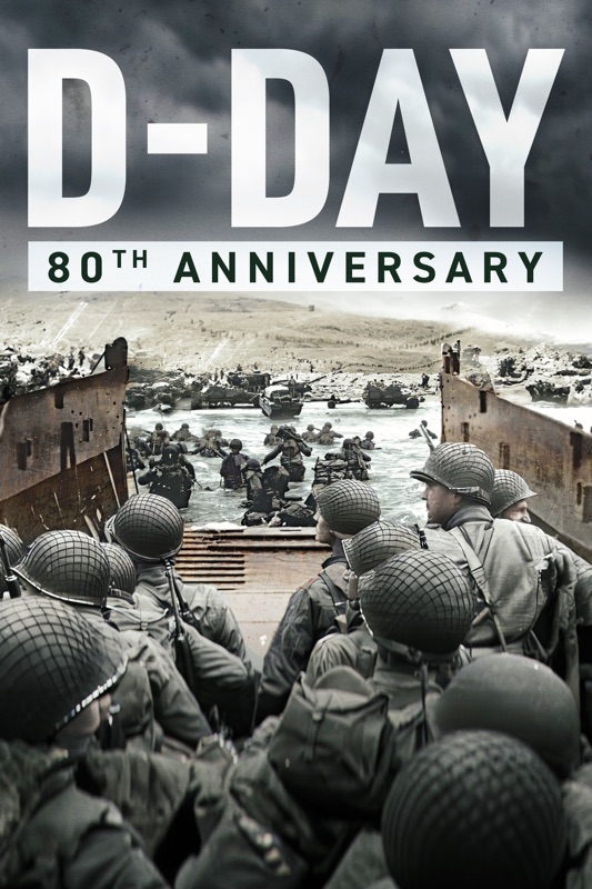 D-Day: 80th Anniversary